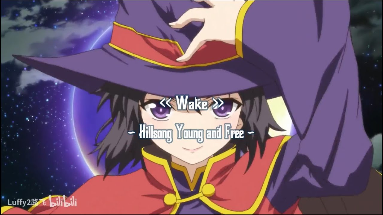 [AMV + Vietsub] Wake - Hillsong Young and Free