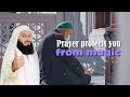 Prayer protects you from magic  muft menk