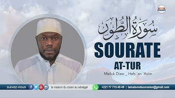 MALICK DIAW : Sourate at-Tur · سورة الطور AT-TUR · N°52 · 49 VERSETS  ( Hafs 'an 'Asim )