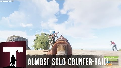 Rust: Almost solo counter-raid!