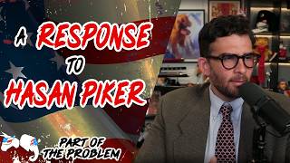 Dave Smith | A Response to Hasan Piker | Part Of The Problem 1430