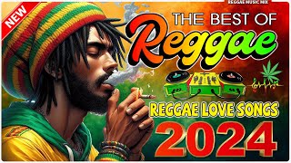 BEST REGGAE MIX 2024 - TOP 100 REGGAE LOVE SONGS 2024 - BEST ENGLISH REGGAE SONGS