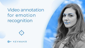 Video annotation for emotion recognition