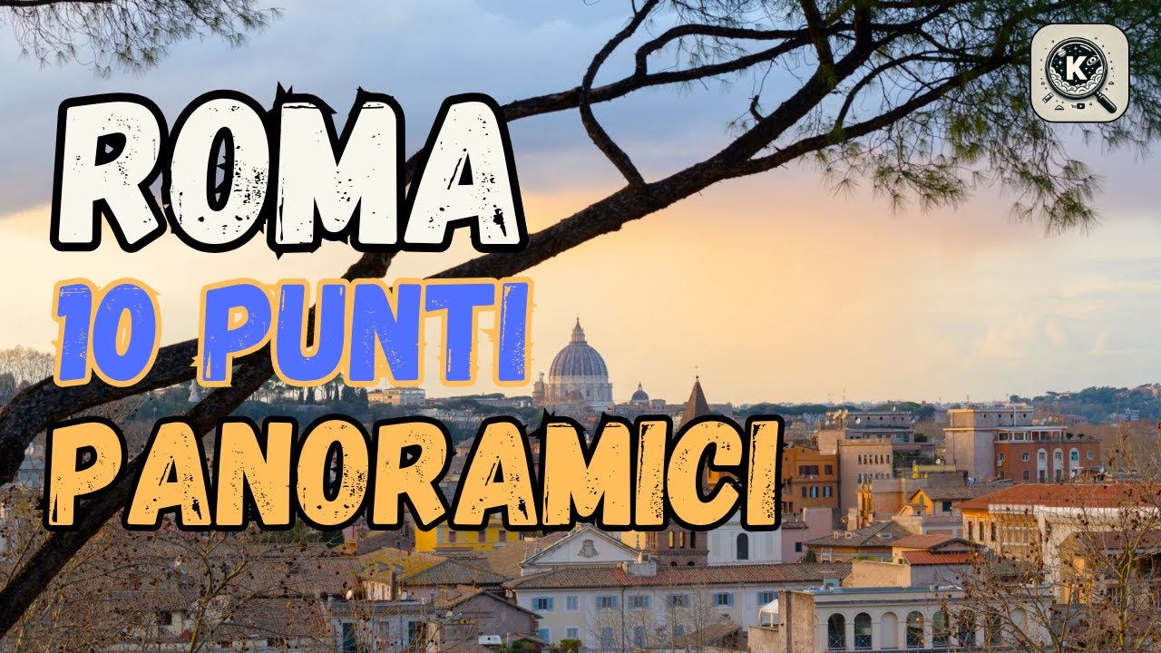 Roma Panoramica, 10 Luoghi da cui Affacciarsi Almeno una Volta 