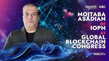 Mojtaba Asadian | Founder & CEO - IOPn at Global Blockchain Congress