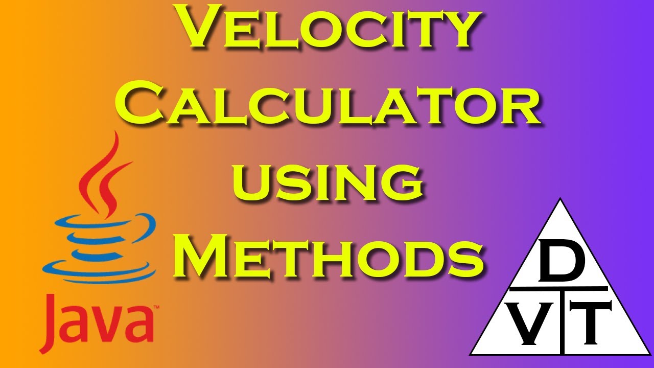 velocity-calculator-using-methods-in-java-youtube