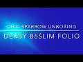 Chic Sparrow New B6Slim Folio | Derby Leather | Design Size - Fit - Color Comparisons | Unboxing