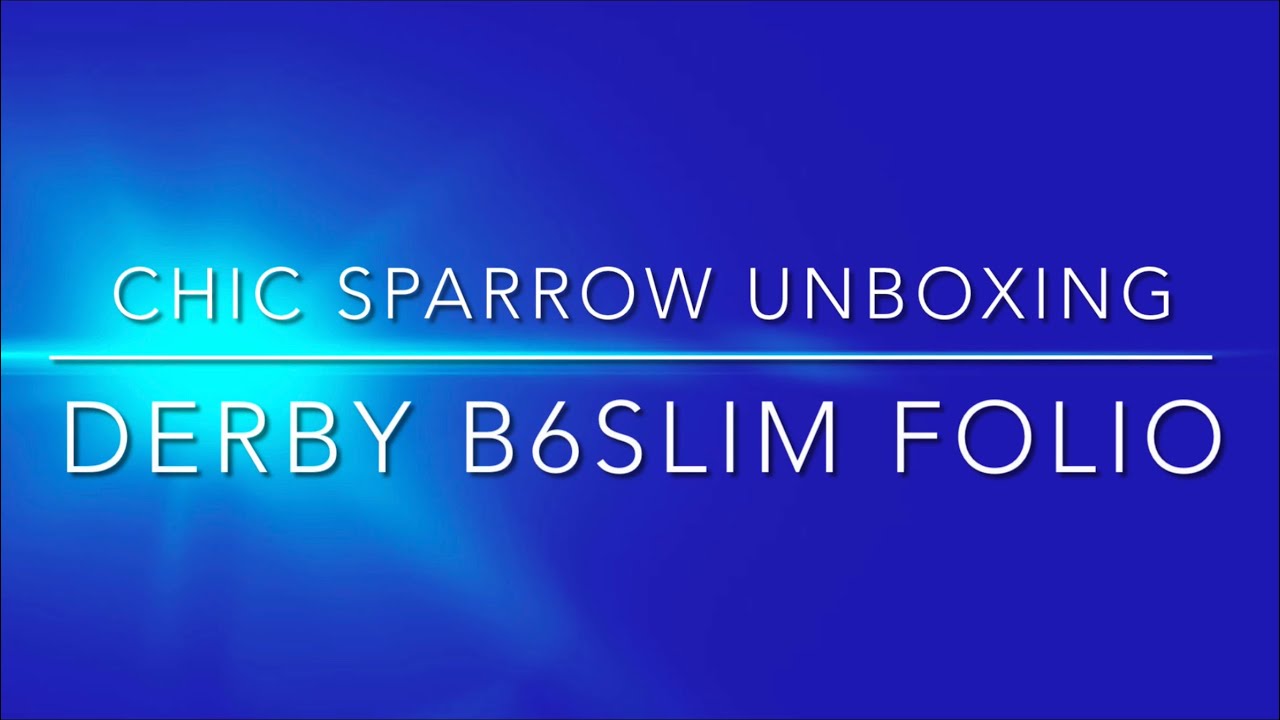 Chic Sparrow New B6Slim Folio | Derby Leather | Design Size - Fit - Color Comparisons | Unboxing