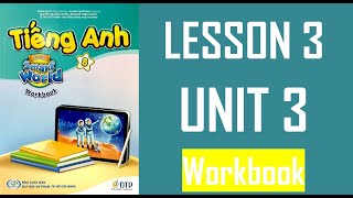 [TIẾNG ANH 8] I Learn Smart World - Workbook -  UNIT 3. PROTECTING THE ENVIRONMENT - LESSON 3