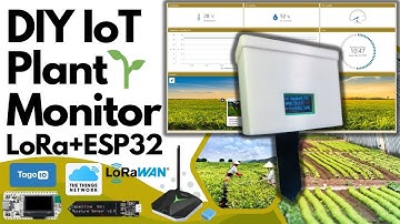 DIY IoT Plant Monitor | ESP32 + LoRaWAN + TTS + Tago.IO - Part 3