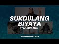 Sukdulang biyaya by musikatha  jg worship cover