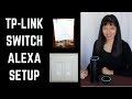 TP-Link Smart WiFi Switch Alexa Install How To