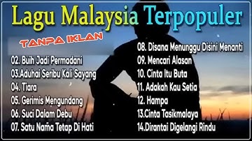 LAGU MALAYSIA LAMA POPULER | TANPA IKLAN #lagumalaysia #lagumalaysiapopuler #malaysia #lagu #viral