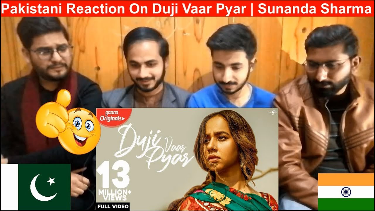 Pakistani Reaction On Duji Vaar Pyar | Sunanda Sharma | Sukh-E | Jaani |  Arvindr K | Official Video - YouTube