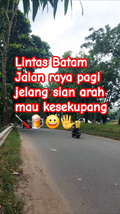 LINTAS BATAM KAWASAN JALAN RAYA MENUJU SEKUPANG #music  #travel #singer #jalanrayabatam #fyp