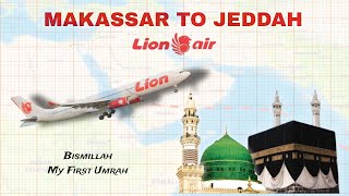 Perjalanan Umrah Dari Makassar ke Jeddah Dengan Pesawat Lion Air
