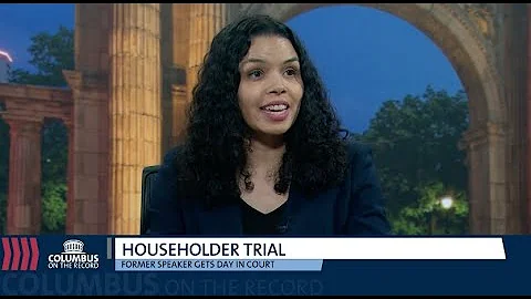 Larry Householder Bribery Trial Begins - Columbus On The Record