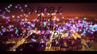 Dj bob DY and Héctor El Father remix payaso instrumental 2020