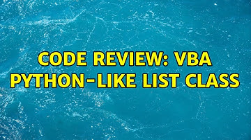 Code Review: VBA Python-like List Class (3 Solutions!!)