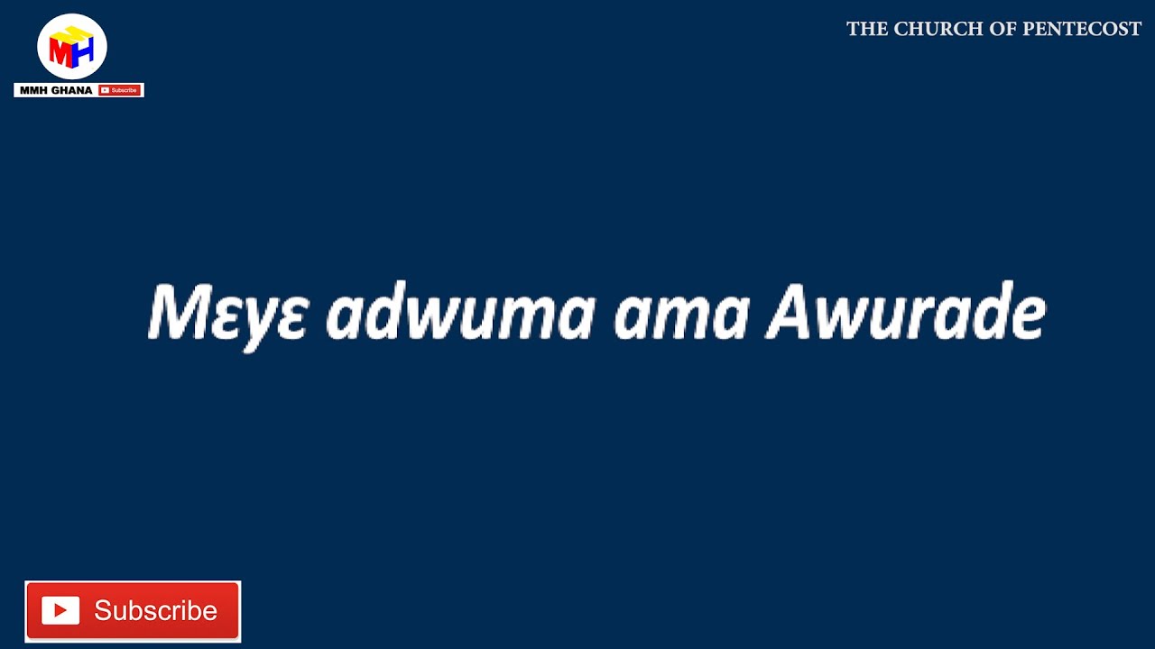 Meye adwuma ama Awurade   LyricsCOP Theme Songs As Compiled By Director Micky