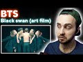 BTS - Black Swan Art Film  // реакция