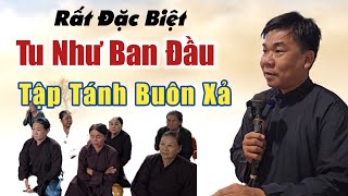 Phát tâm như ban đầu & tập tánh buôn xả chia sẻ Trần Văn Lợi