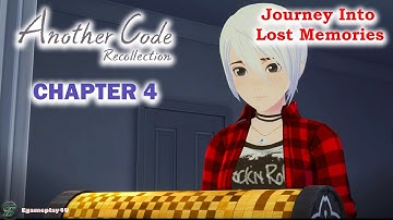Another Code Recollection Journey Into Lost Memories Gameplay Walkthrough - Chapter 4