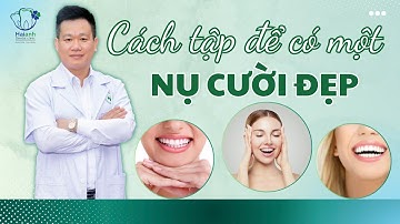 CÁCH TẬP ĐỂ CÓ NỤ CƯỜI ĐẸP