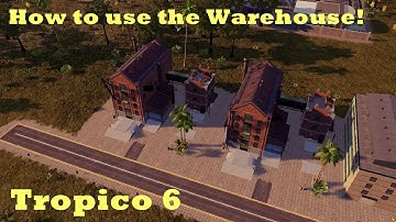 Tropico 6 - How to use the Warehouse! My tips and tricks!