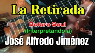 Video thumbnail of ""LA RETIRADA" (versionLos3Reyes) con BOLERO SOUL #josealfredojimenez #cover #los3reyes #bolerosoul"