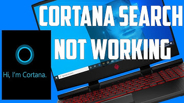 How To Fix Cortana Search in Not Working [Solved]