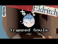Eldritch |8| Asylum! Soul Purpose + As Fast As Azathoth Achievements!