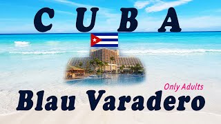 : CUBA - BLAU VARADERO HOTEL