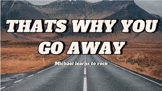 lYRIC That's Why You Go Away _ Michael Learns to Rock