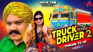 Truck Driver 2 / Latest Punjabi Movie / New Punjabi Movie / Movie Time Punjabi