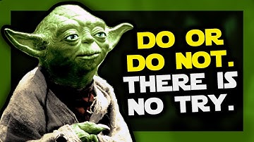 Do or Do Not. There Is No Try. (Star Wars song)