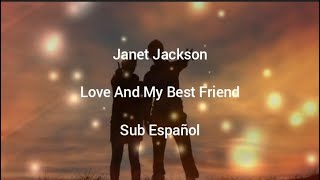 Janet Jackson • Love And My Best Friend • Sub Español