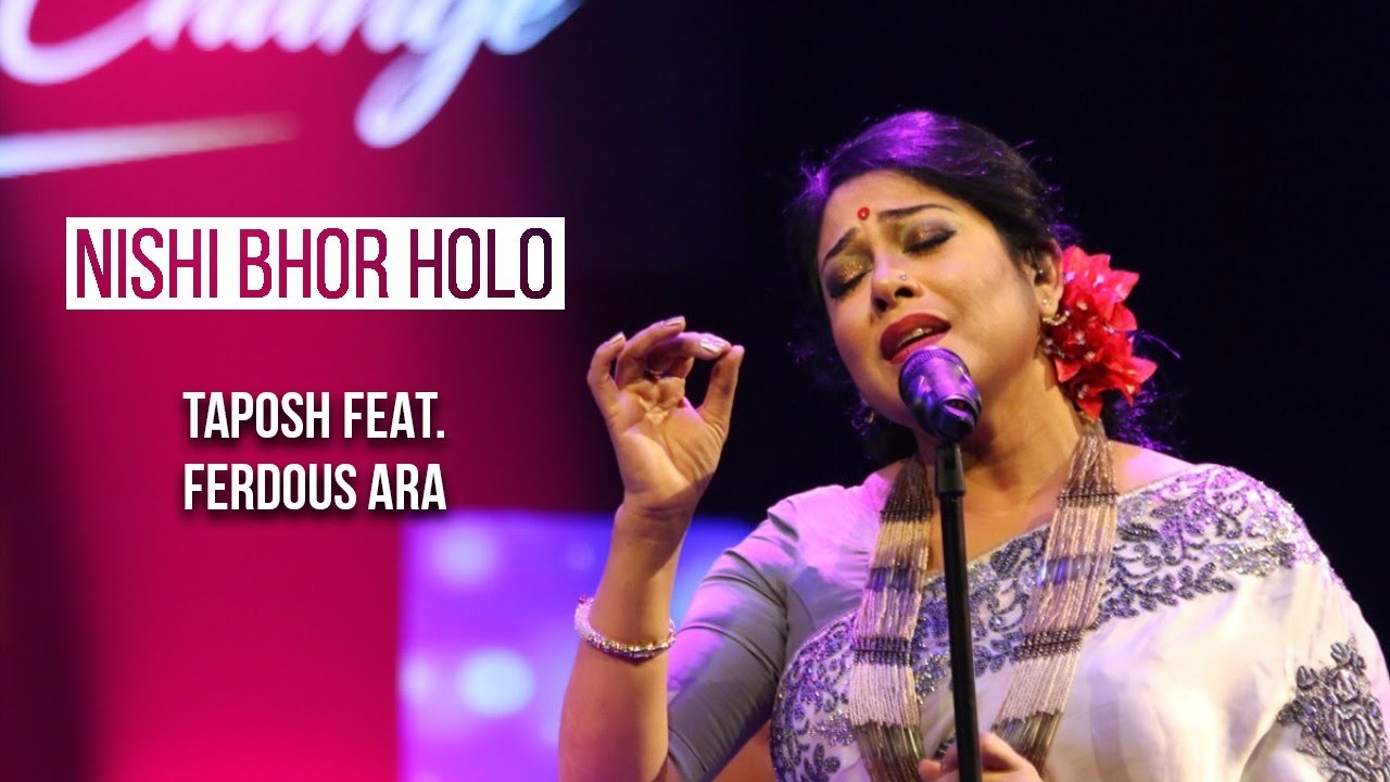 NISHI BHOR HOLO - TAPOSH FEAT. FERDOUS ARA : OMZ WIND OF CHANGE [ S:04 ]