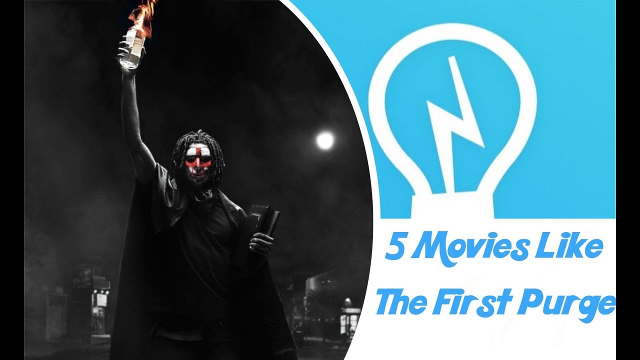 5 Movies Like The First Purge Reupload Youtube