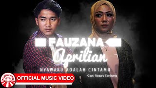 Fauzana & Aprilian - Nyawaku Adalah Cintamu [  HD]