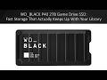 WD_BLACK P40 2TB Game Drive SSD: Fast Storage That Actually Keeps Up With Your Library