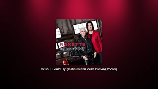 Roxette - Wish I Could Fly (Instrumental With Backing Vocals)