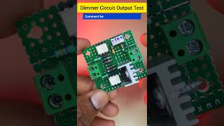 Dimmer circuit output test 🔥  #circuitstories #experiment #experiment #dimmer