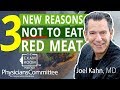 Three New Reasons Not To Eat Red Meat