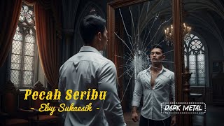Pecah Seribu – Dark Metal Cover | Elvy Sukaesih (Versi Gahar & Gelap)