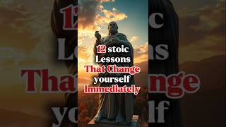 ✅12 STOIC LESSONS that Change your self Immediately||STOICISM