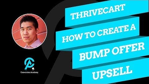 How To Create A ThriveCart Bump Offer