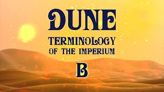 DUNE Terms | B