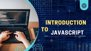 Introduction to JavaScript
