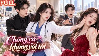 💥 Tưởng Cô Là Y Tá Bất Tài, Nào Ngờ Là Thiên Tài Ngoại Khoa, Vạch Mặt Tình Cũ Rồi Cưới Người Khác! 👑